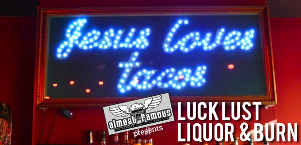 Luck Lust Liquor & Burn – Mexican Sunshine In Manchester!